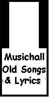MUSIC HALL & OLD SONGS